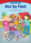 Not So Fast! (Funny Bone Readers ™ ― Living Healthy)