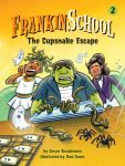 The Cupsnake Escape: Book 2 (Frankinschool)