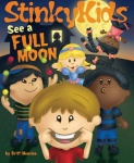StinkyKids See a Full Moon