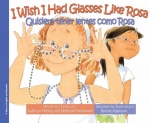 I Wish I Had Glasses Like Rosa / Quisiera tener lentes como Rosa