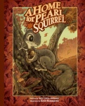 A Home for Pearl Squirrel