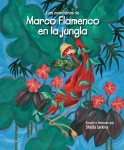 Las aventuras de Marco Flamenco en la jungla