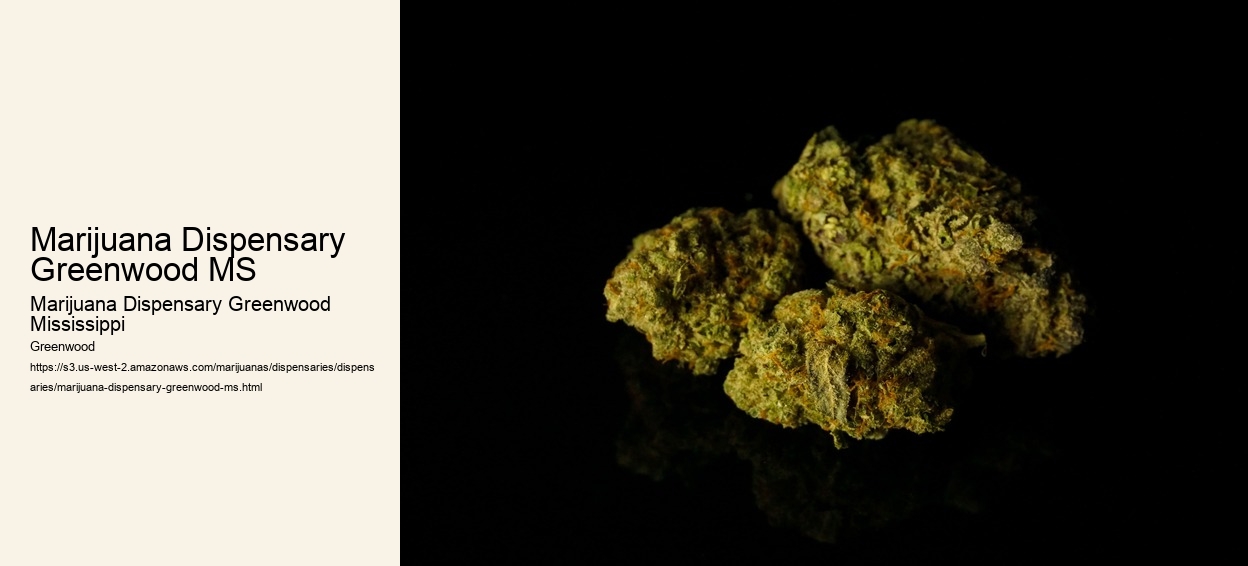 Marijuana Dispensary Greenwood MS