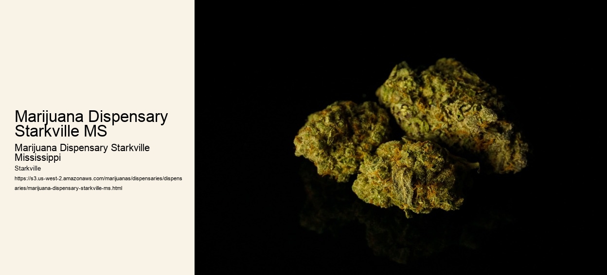 Marijuana Dispensary Starkville MS