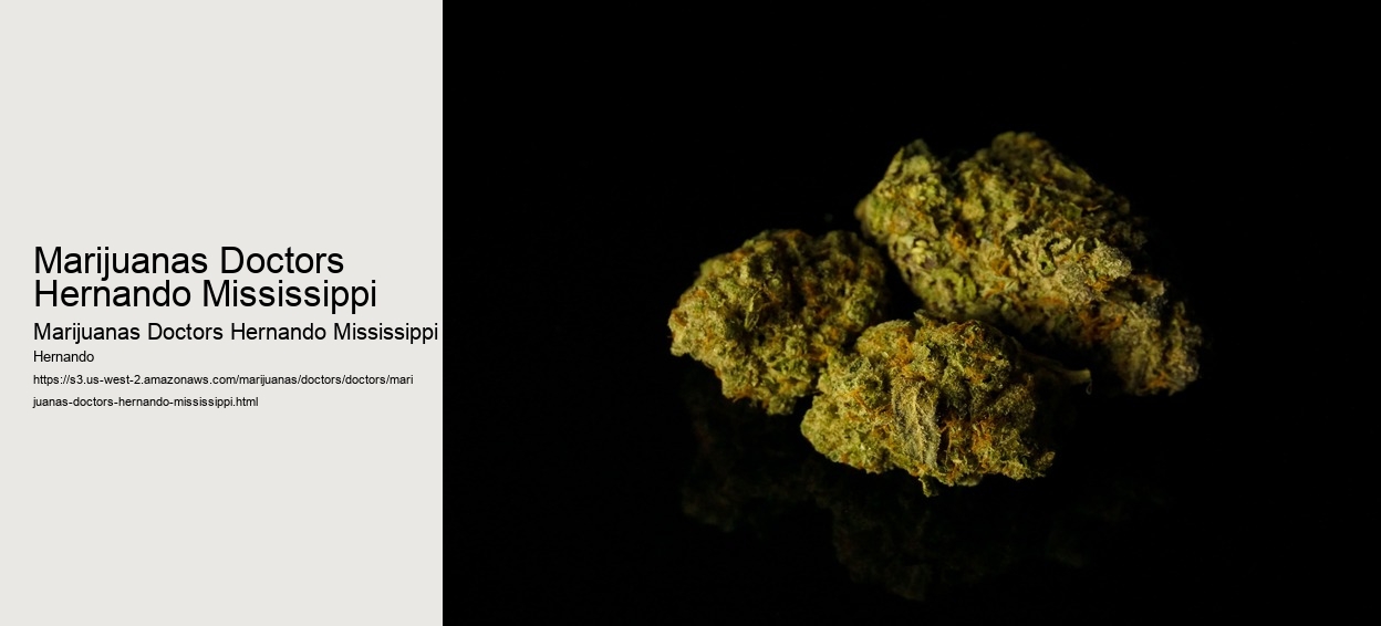 Marijuanas Doctors Hernando Mississippi
