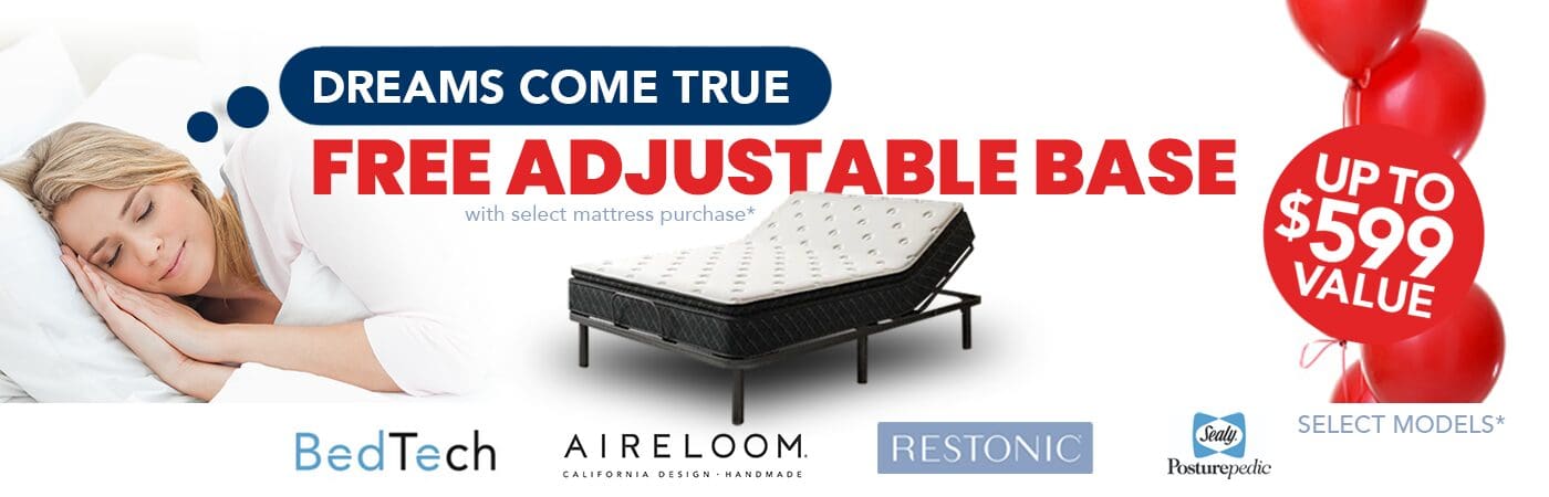 A woman sleeping peacefully, an adjustable mattress on a black base, and red balloons that say, Up to $599 value. Text reads: Dreams Come True. Free adjustable base with select mattress purchase. Logos of mattress brands below.