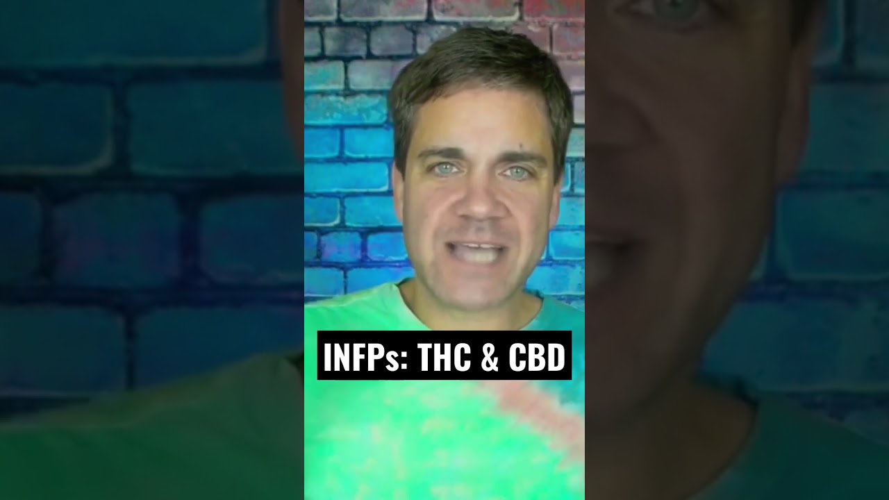 INFPs: THC & CBD #infp #cannabis #cbd #psychcasserole