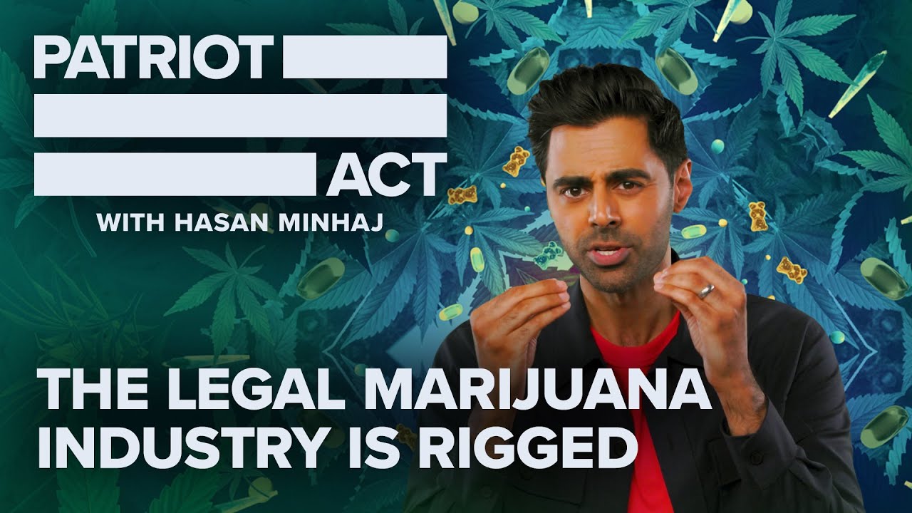 The Legal Marijuana Industry Is Rigged | Patriot Act with Hasan Minhaj | Netflix