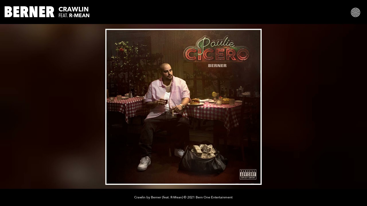 Berner feat. R Mean - Crawlin (Audio)