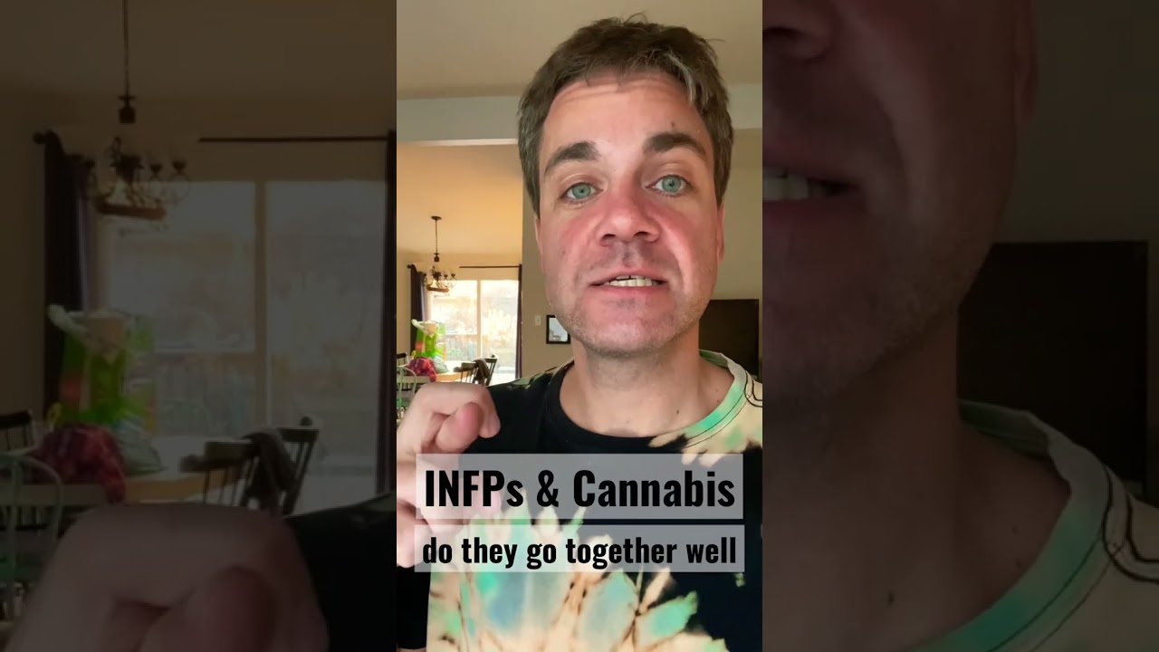 INFPs and cannabis - do they go together well, comment #infp #mbti #16personalities #16types
