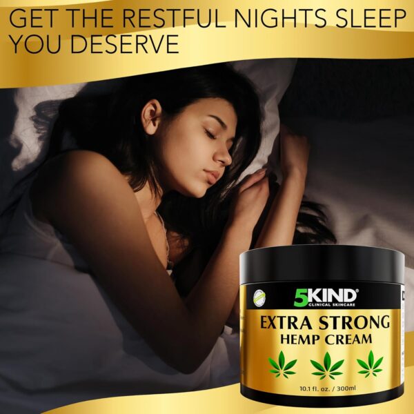 5kind Extra Strong Hemp Cream 10.1 fl oz - Maximum Strength - Natural Soothing Relief Joint Cream - Muscle Rub for Lower Back, Joints, Neck, Knees & Shoulders - Image 7