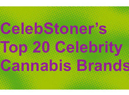 The Top 20 Celebrity Cannabis Brands — May 2025