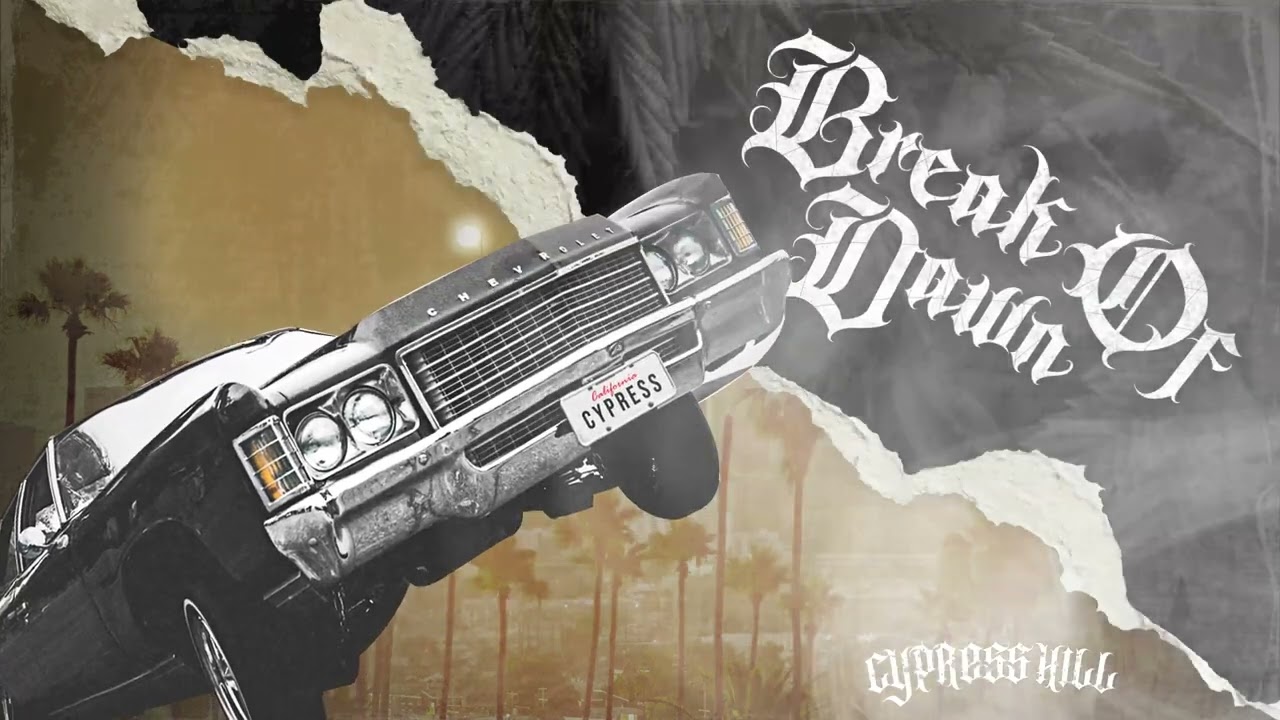 Cypress Hill - "Break of Dawn" (Official Audio)