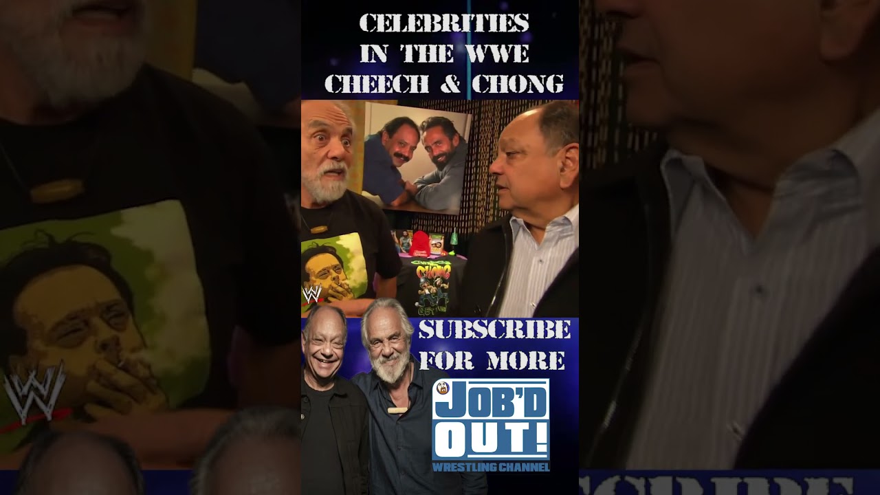 Cheech and Chong were in the WWE and it was trippy!