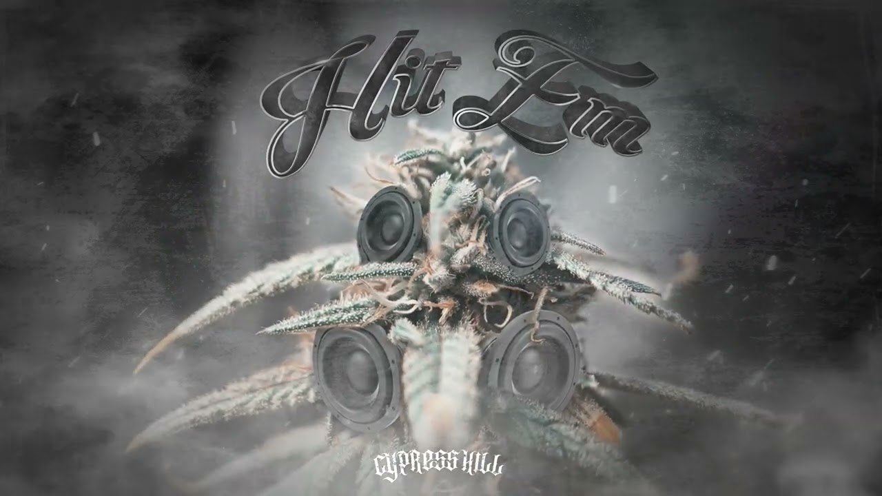 Cypress Hill - "Hit 'Em" (Official Audio)
