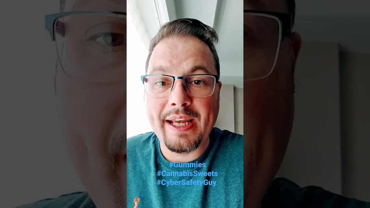 Cannabis Sweets - Parents Be Aware - New post on my blog cybersafetyguy.com