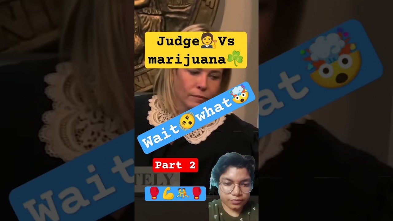 judge vs marijuana #waitforend #funny #comedy #fail #no #what #reaction #trending #viralvideo #woo