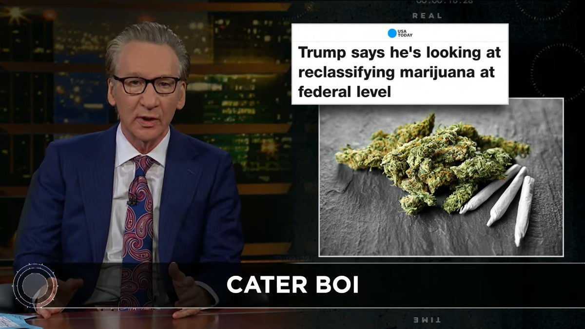Bill Maher Dings Democrats for Not Legalizing Cannabis and Letting Trump Steal the Issue, Jokes 'He Finally Got to Me' | Video