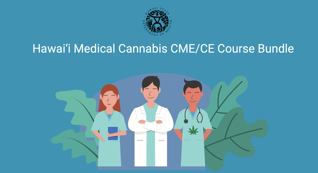 Hawaiʻi health care providers now have access to free medical cannabis courses : Kauai Now
