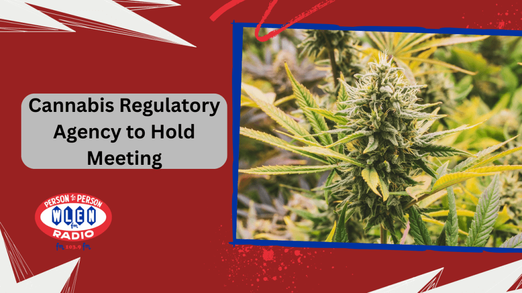 Cannabis Regulatory Agency to Hold Meeting