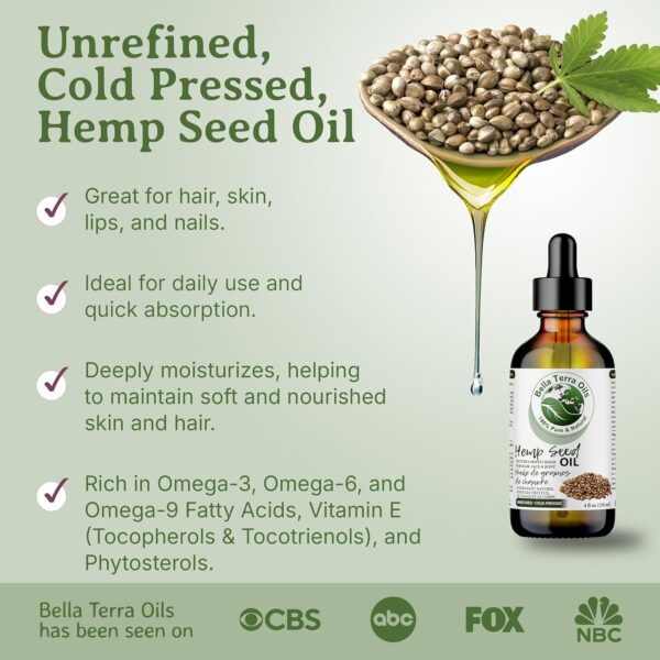Bella Terra Oils - Hemp Seed Oil 4 oz - Cold-Pressed & Nutrient-Rich, Infused with Phytosterols, Potassium & Calcium for Skin & Hair Care - Image 3