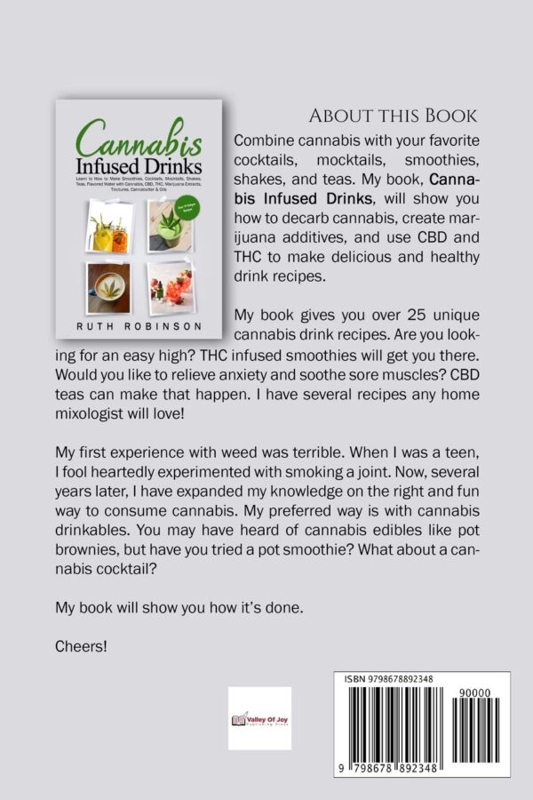 Cannabis Infused Drinks: Learn to How to Make Smoothies, Cocktails, Mocktails, Shakes, Teas, Flavored Water with Cannabis, CBD, THC, Marijuana Extracts, Tinctures, Cannabutter & Oils - Image 2