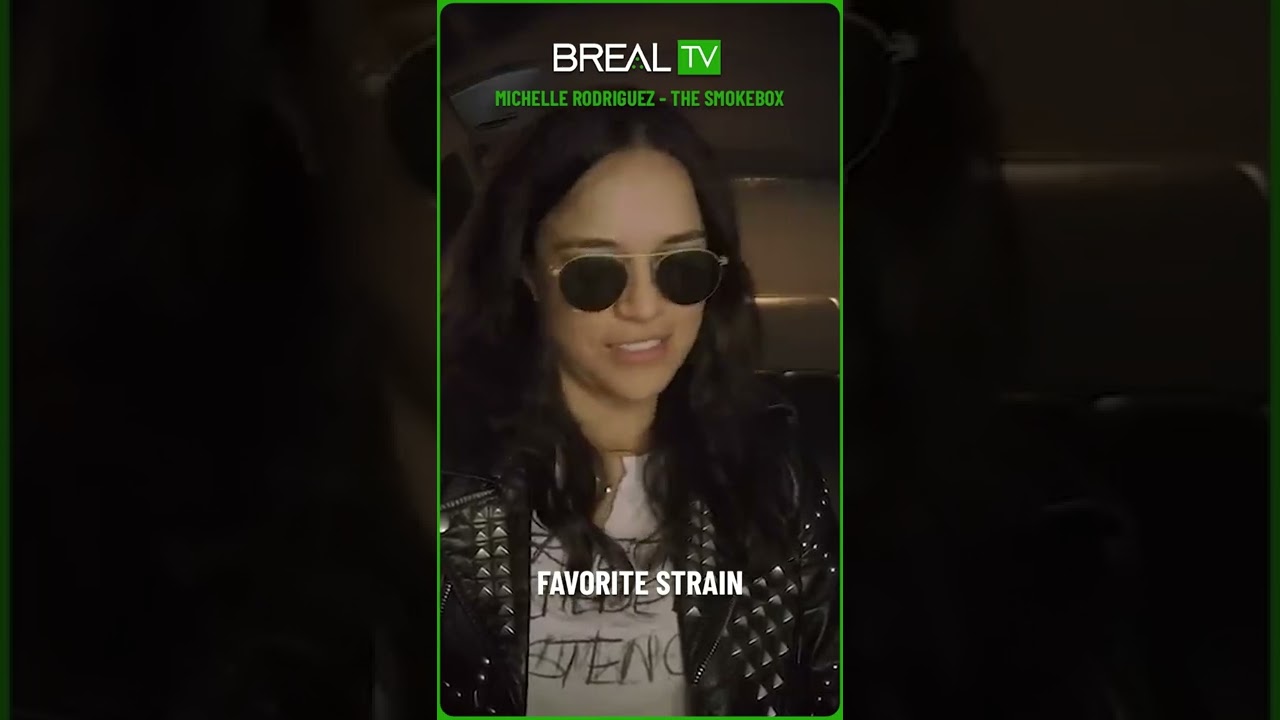 Michelle Rodriguez's Favorite Strain!