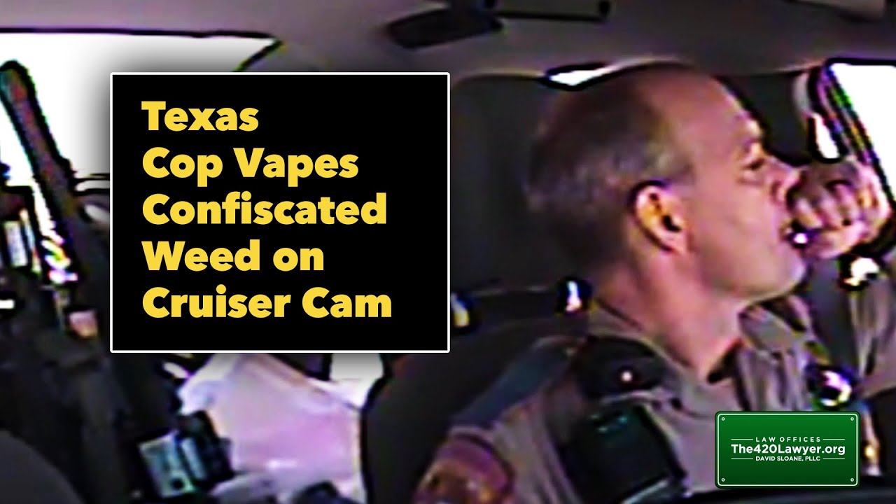 Texas Cop Vapes Confiscated Weed on Cruiser Camera
