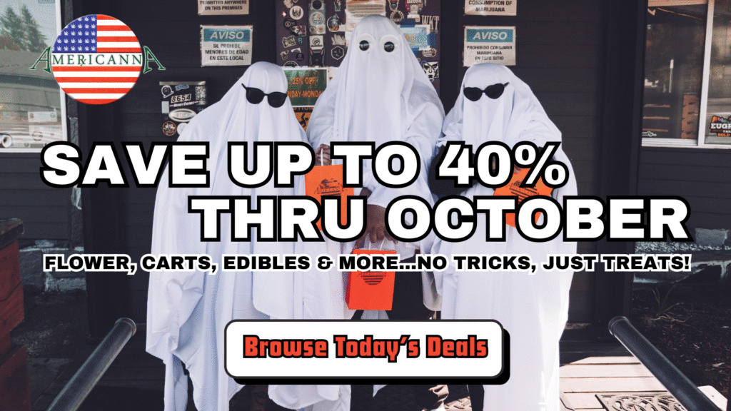 Have a hazy Halloween with up to 40% off all month long at AmeriCannaRx
