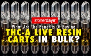 What Are The Benefits Of Buying THC-A Live Resin Carts In Bulk?