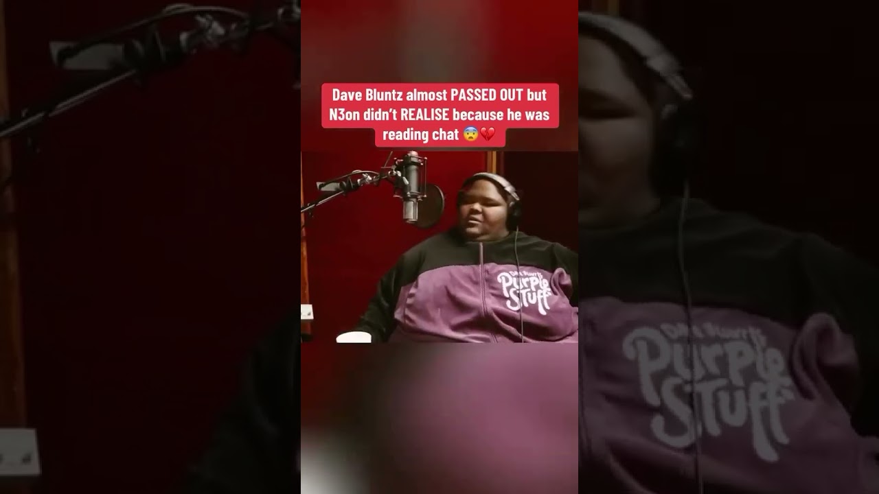 Dave Blunts Almost Passed Out On Stream 😨😥