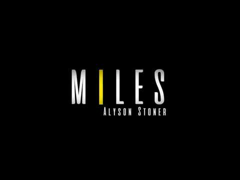 Alyson Stoner - Miles (Excerpt)