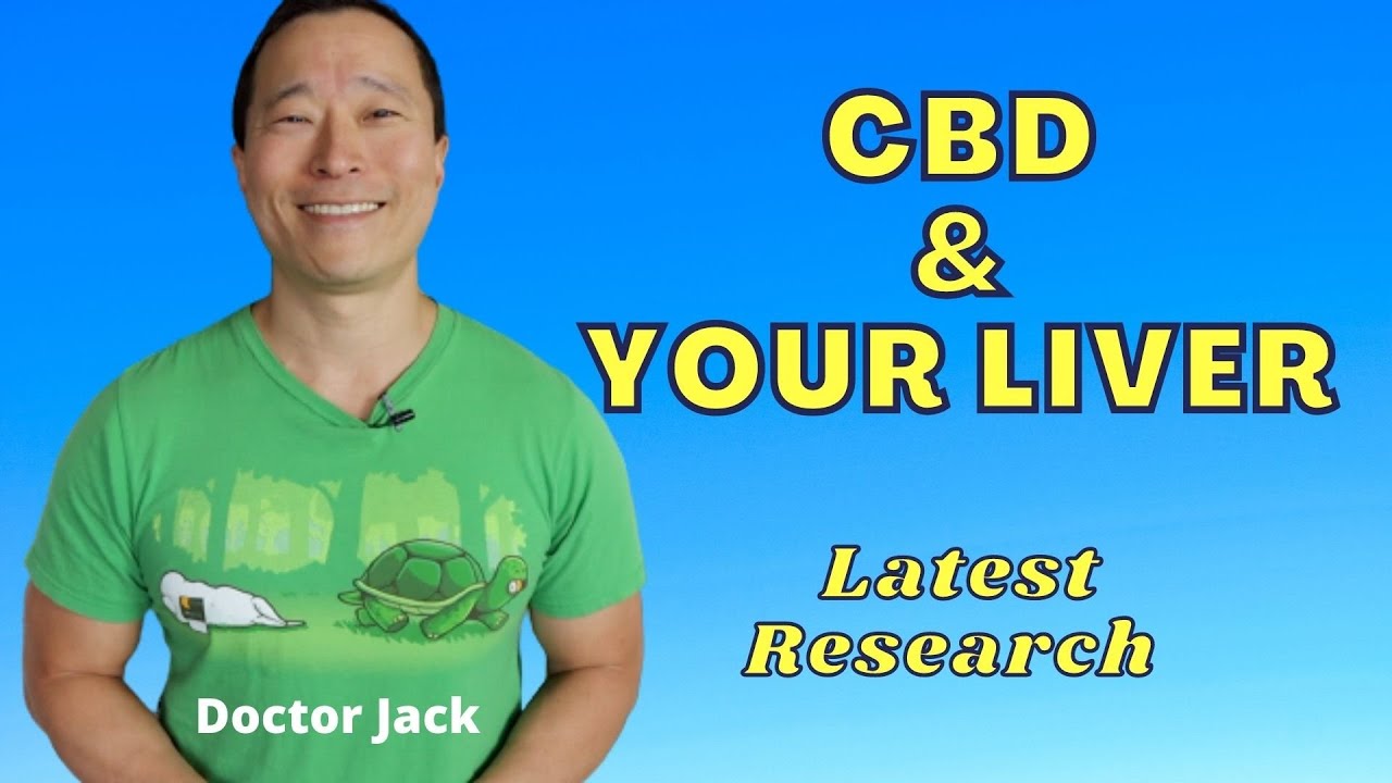 Does CBD Damage the Liver?  Latest Research. Doctor Jack Episode 37