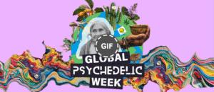 Set, Setting, and Solidarity: Inside The Launch of Global Psychedelic Week