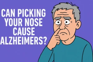 Could Nose-Picking Habit Be Linked to Alzheimer’s