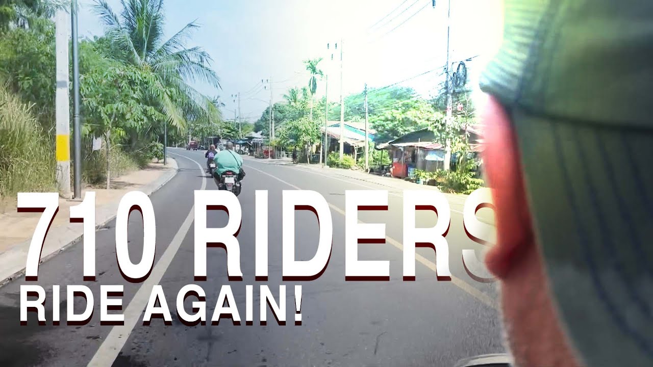 710 Riders Ride Again in Thailand!