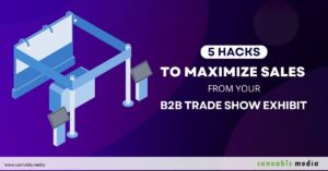 5 Hacks to Maximize Sales from Your B2B Trade Show Exhibit