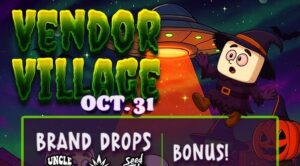 HALLOWEED VENDOR VILLAGE. Don’t miss 4–7PM!