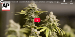 Supreme Court to decide if marijuana users can legally own guns