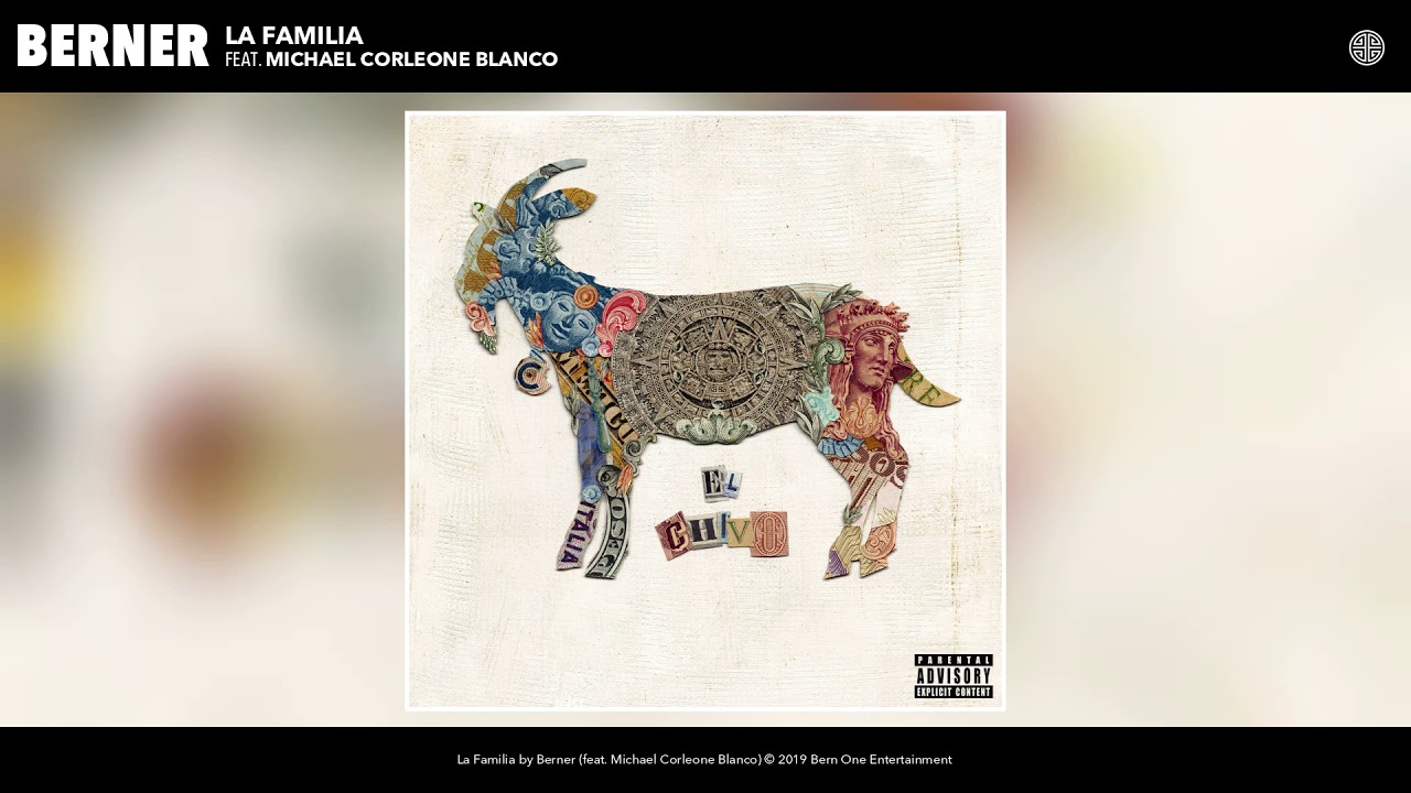Berner - La Familia (feat. Michael Corleone Blanco) (Audio)