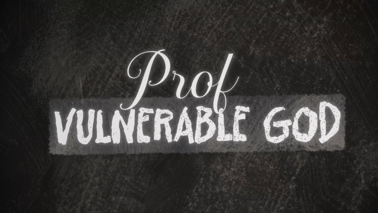 PROF - Vulnerable God (Official Lyric Video)