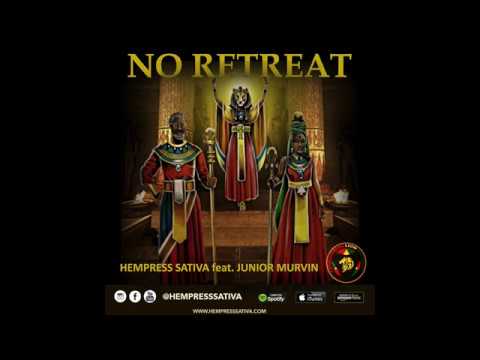 Hempress Sativa feat. Junior Murvin - No Retreat (Official Audio)