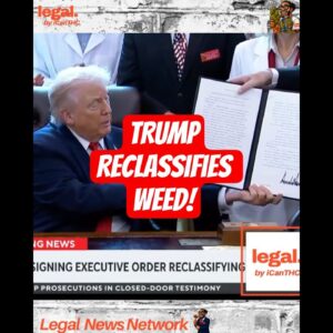 Trump JUST Re-CLASSIFIED WEED!!!