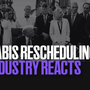 Industry Leaders React to Historic Cannabis Rescheduling