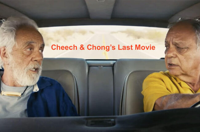 Trailer and Poster for 'Cheech and Chong's Last Movie'