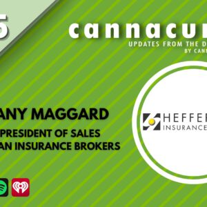 Cannacurio Podcast Episode 75 with Tiffany Maggard of Heffernan Insurance Brokers