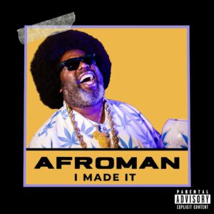 Afroman - I Made It (OFFICIAL AUDIO)