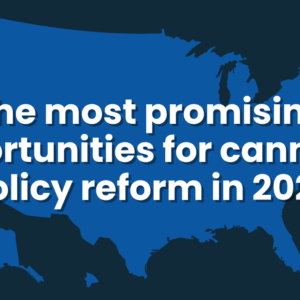 The most promising opportunities for cannabis policy reform in 2026
