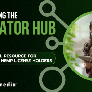 Introducing The Operator Hub: An Essential Resource for Cannabis & Hemp License Holders