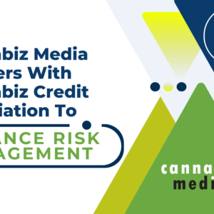 Cannabiz Media Partners With Cannabiz Credit Association To Enhance Risk Management